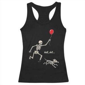 Well Shit Skeleton Lost Balloon Dog Gothic Halloween Racerback Tank Top