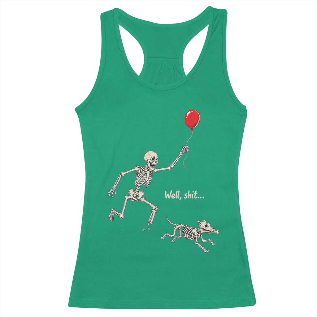 Well Shit Skeleton Lost Balloon Dog Gothic Halloween Racerback Tank Top