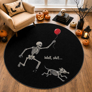 Well Shit Skeleton Lost Balloon Dog Gothic Halloween Round Rug