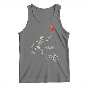 Well Shit Skeleton Lost Balloon Dog Gothic Halloween Tank Top