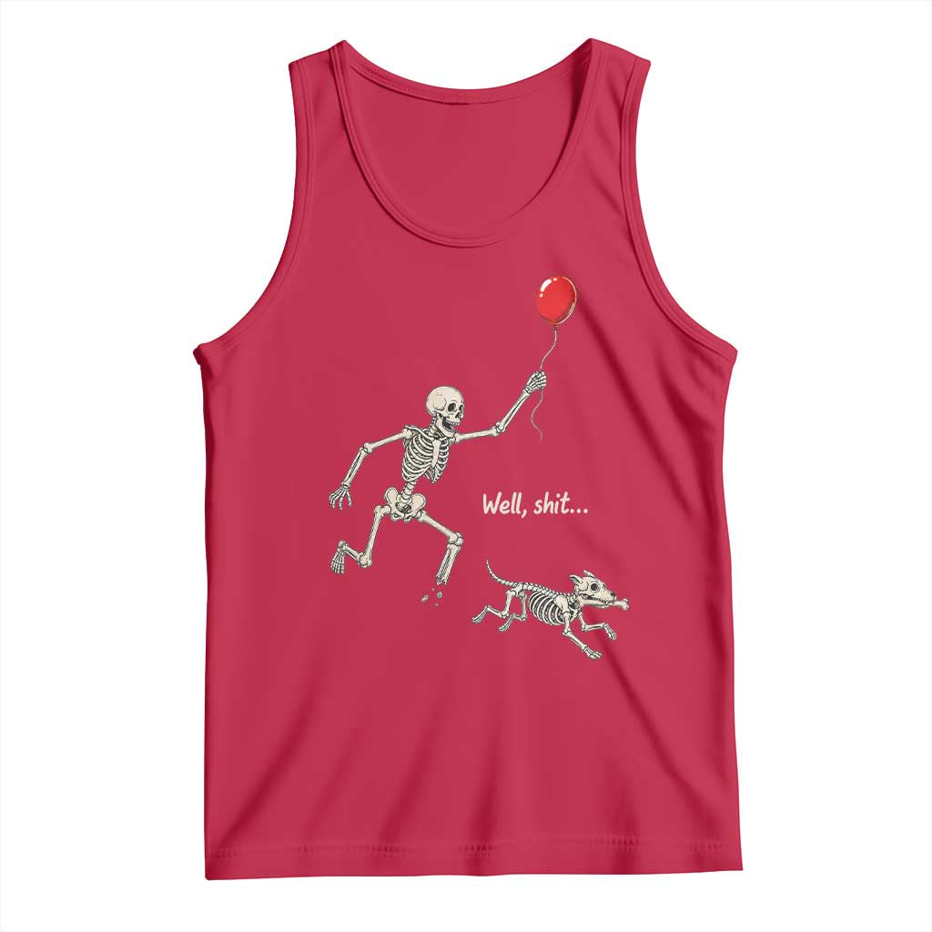 Well Shit Skeleton Lost Balloon Dog Gothic Halloween Tank Top