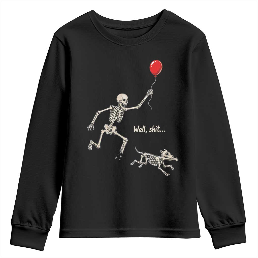 Well Shit Skeleton Lost Balloon Dog Gothic Halloween Youth Sweatshirt