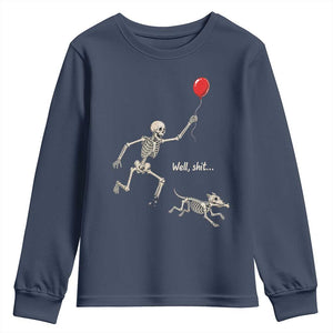 Well Shit Skeleton Lost Balloon Dog Gothic Halloween Youth Sweatshirt