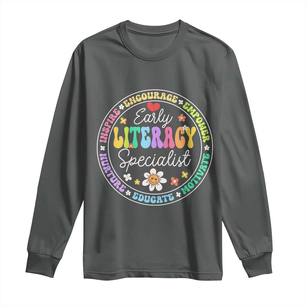 Early Literacy Specialist Long Sleeve Shirt Reading Dyslexia Awareness Month