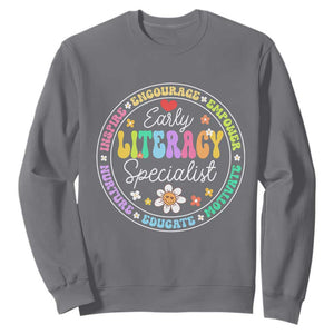 Early Literacy Specialist Sweatshirt Reading Dyslexia Awareness Month