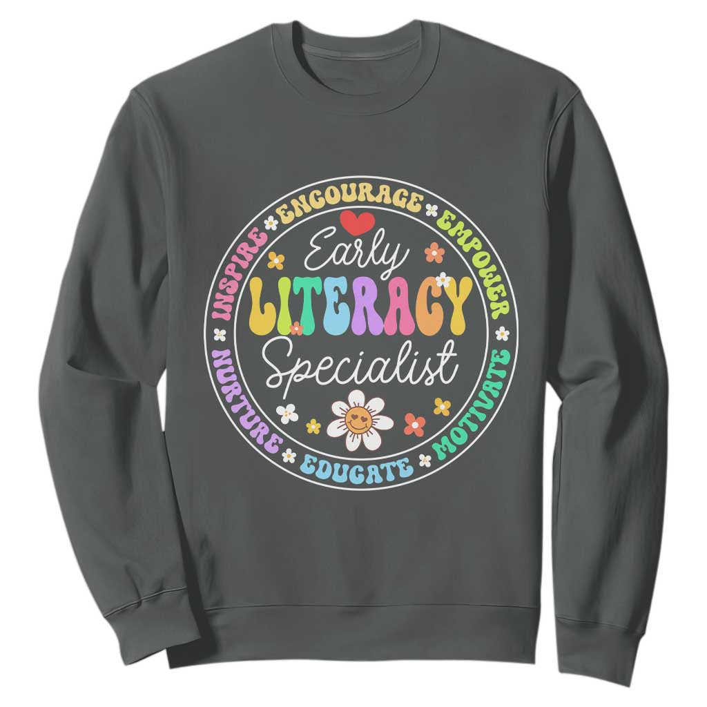 Early Literacy Specialist Sweatshirt Reading Dyslexia Awareness Month