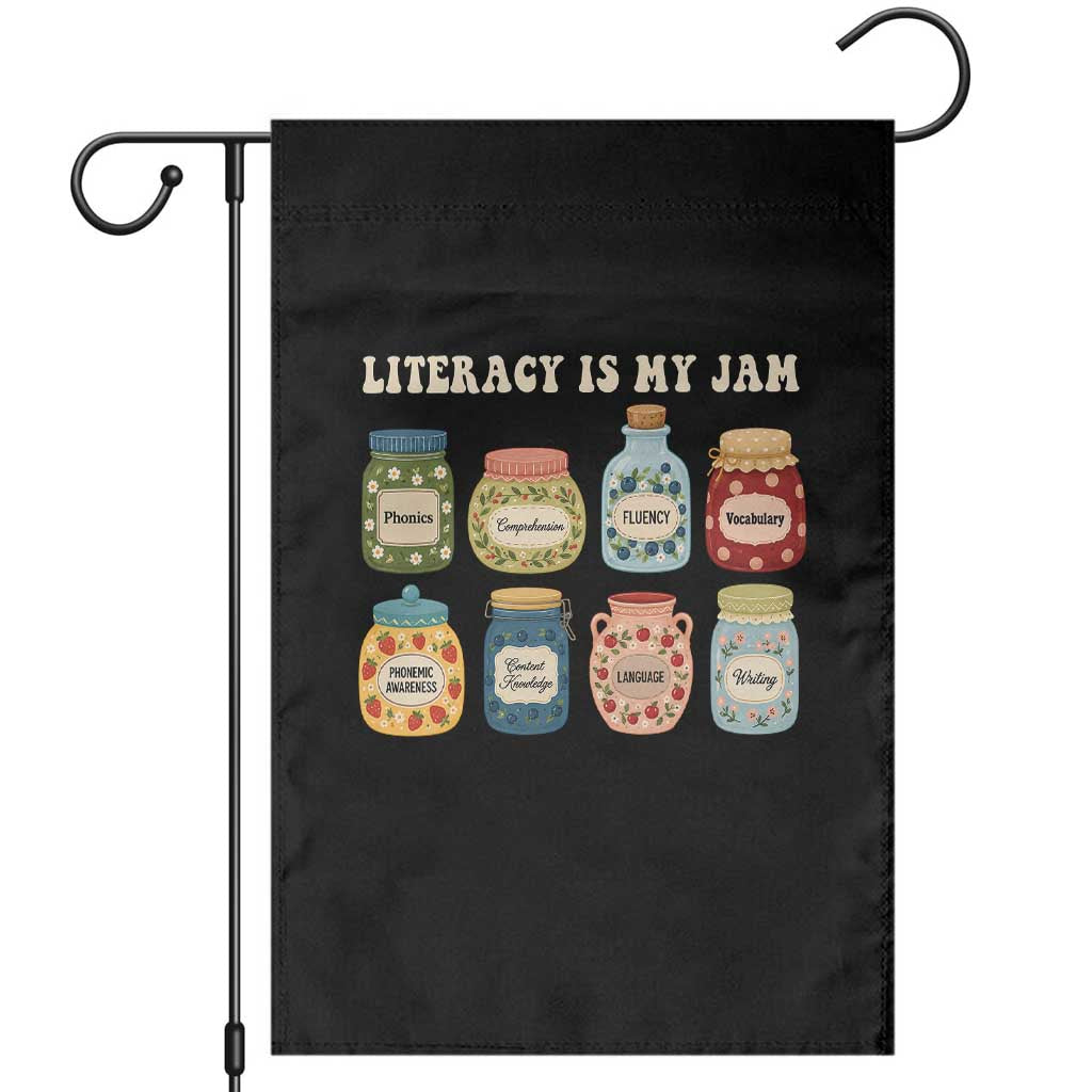 Literacy Is My Jam Garden Flag SPED Teacher Special Education Life Dyslexia Reading