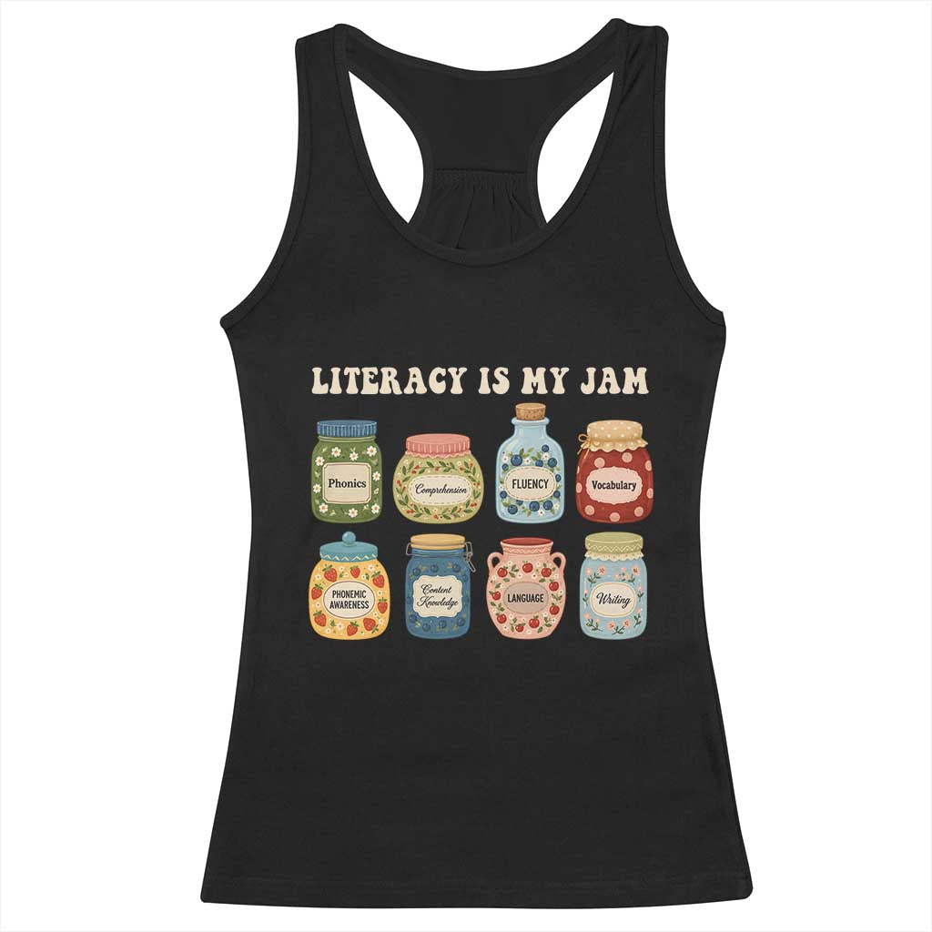Literacy Is My Jam Racerback Tank Top SPED Teacher Special Education Life Dyslexia Reading