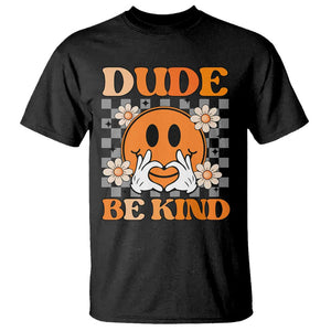 Anti Bullying Awareness T Shirt Dude Be Kind Unity Day Heart Daisy Flower TS11 Black Print Your Wear