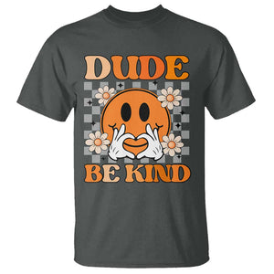 Anti Bullying Awareness T Shirt Dude Be Kind Unity Day Heart Daisy Flower TS11 Dark Heather Print Your Wear