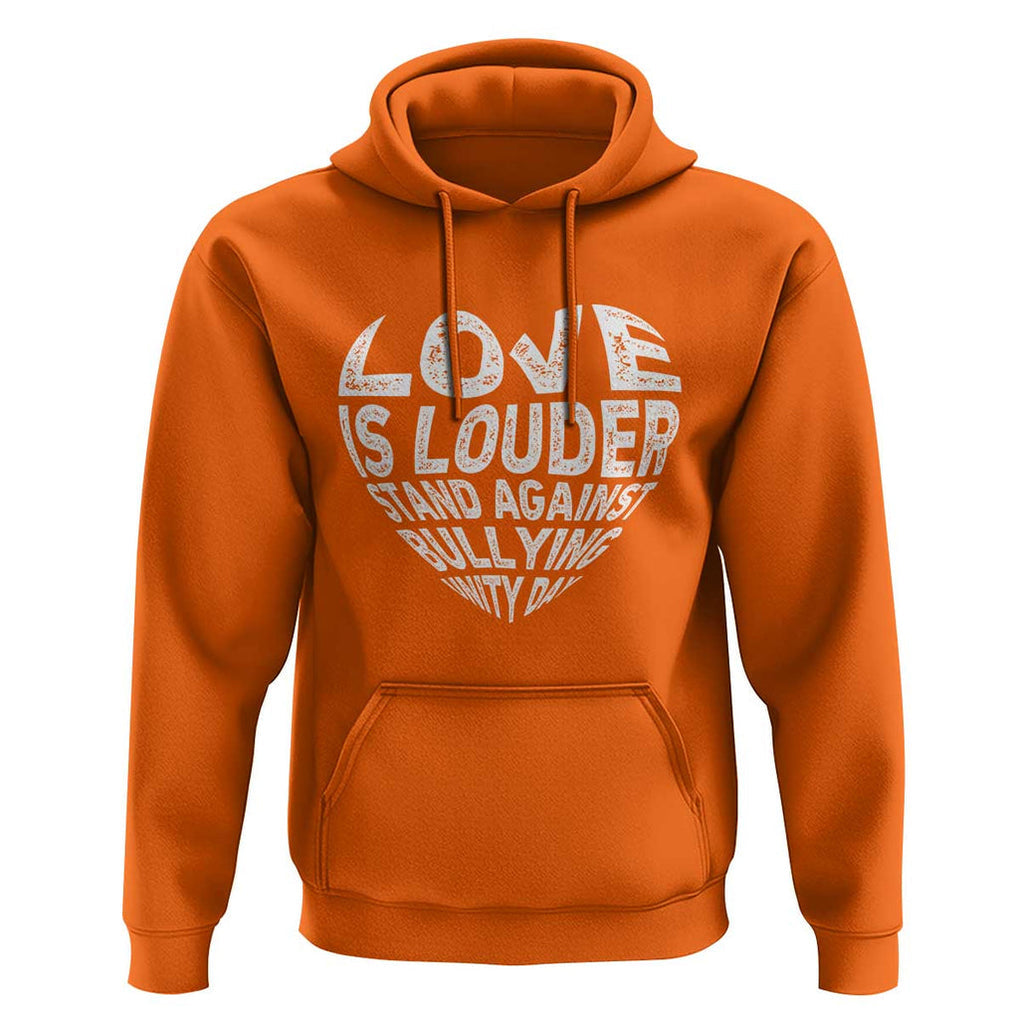 Anti Bullying Awareness Hoodie Love Is Louder Stand Against Bullying Unity Day Heart TS11 Orange Print Your Wear