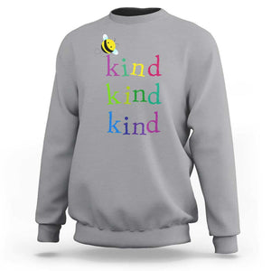 Unity Day Sweatshirt Be Kind Bee Orange Day Shirt Anti Bullying TS11 Sport Gray Print Your Wear