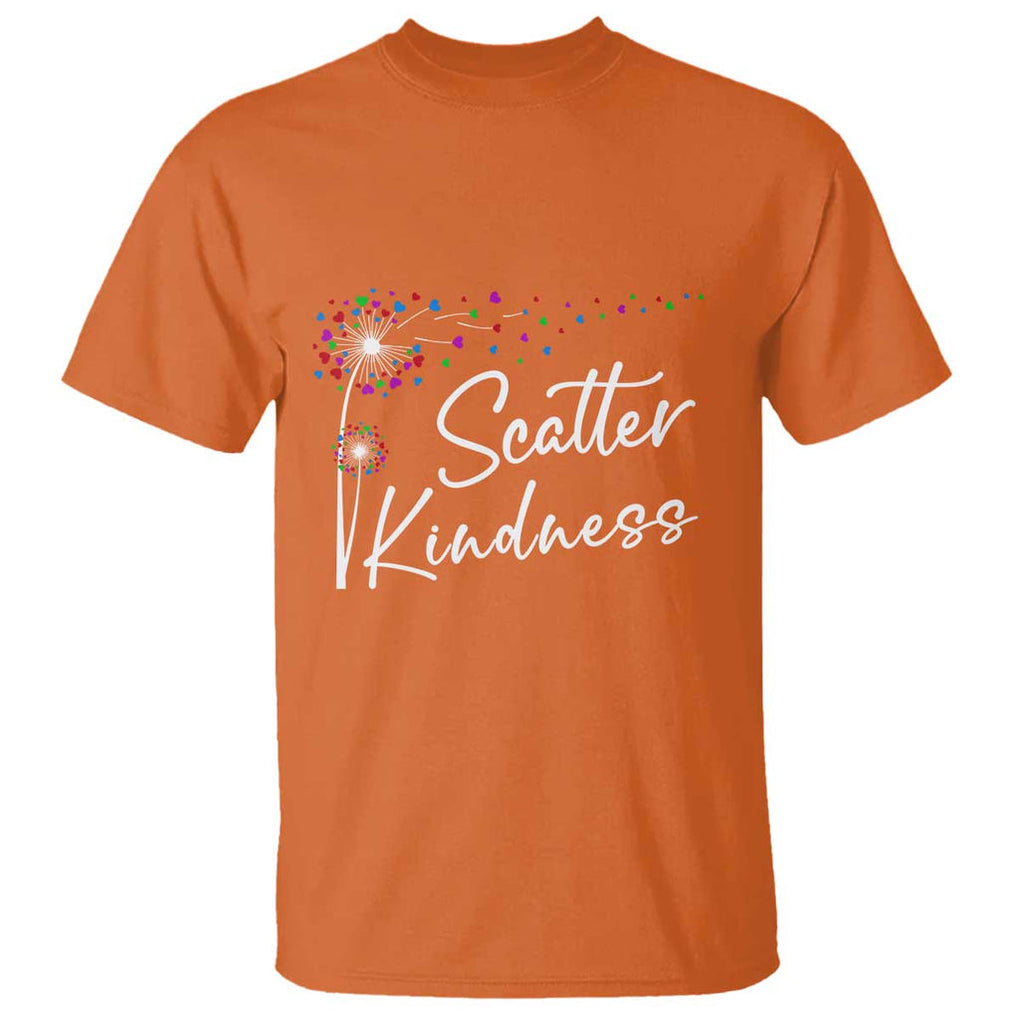 Unity Day T Shirt Scatter Kindness Dandelions Heart Anti Bullying TS11 Orange Print Your Wear