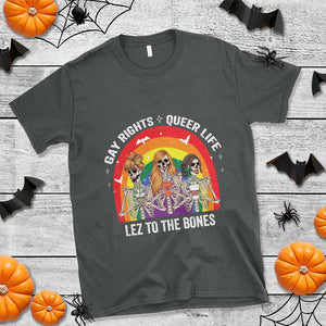 Halloween LGBT T Shirt Gay Rights Queer Life Lez To The Bones Skeleton TS11 Dark Heather Print Your Wear