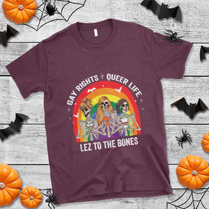 Halloween LGBT T Shirt Gay Rights Queer Life Lez To The Bones Skeleton TS11 Maroon Print Your Wear