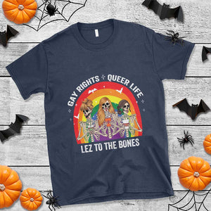 Halloween LGBT T Shirt Gay Rights Queer Life Lez To The Bones Skeleton TS11 Navy Print Your Wear