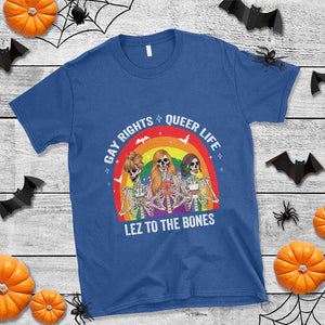 Halloween LGBT T Shirt Gay Rights Queer Life Lez To The Bones Skeleton TS11 Royal Blue Print Your Wear