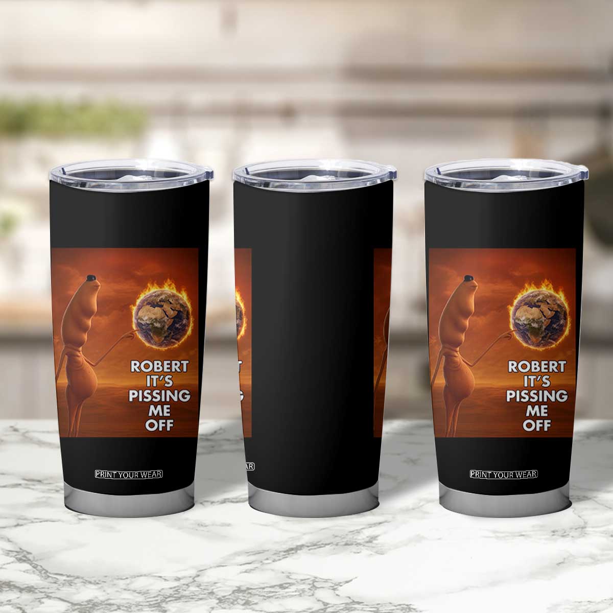 Funny Marcus Tumbler Cup Robert Its Pissing Me Off Worm Meme TS11 Print Your Wear