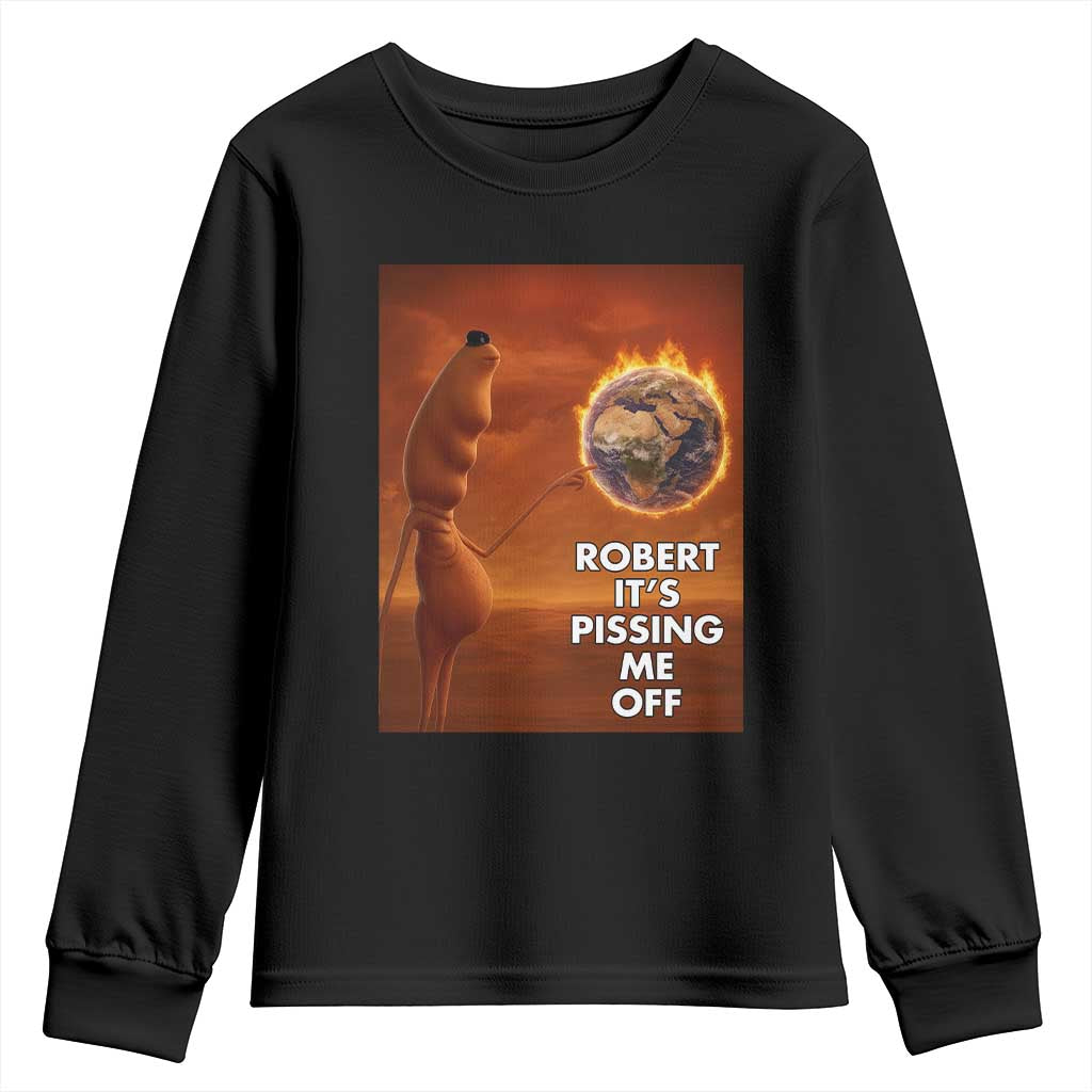 Funny Marcus Youth Sweatshirt Robert Its Pissing Me Off Worm Meme TS11 Black Print Your Wear
