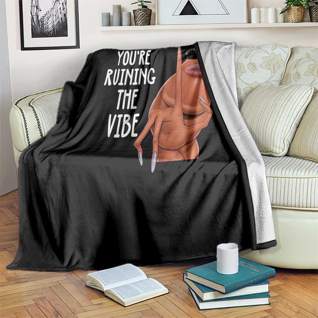 Funny Marcus Throw Blanket You Are Ruining The Vibe Worm Meme TS11 Print Your Wear