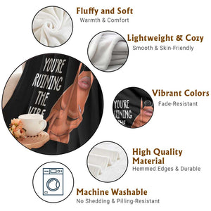 Funny Marcus Throw Blanket You Are Ruining The Vibe Worm Meme TS11 Print Your Wear