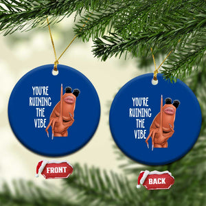 Funny Marcus Ceramic Ornament You Are Ruining The Vibe Worm Meme TS11 1pc Blue Print Your Wear