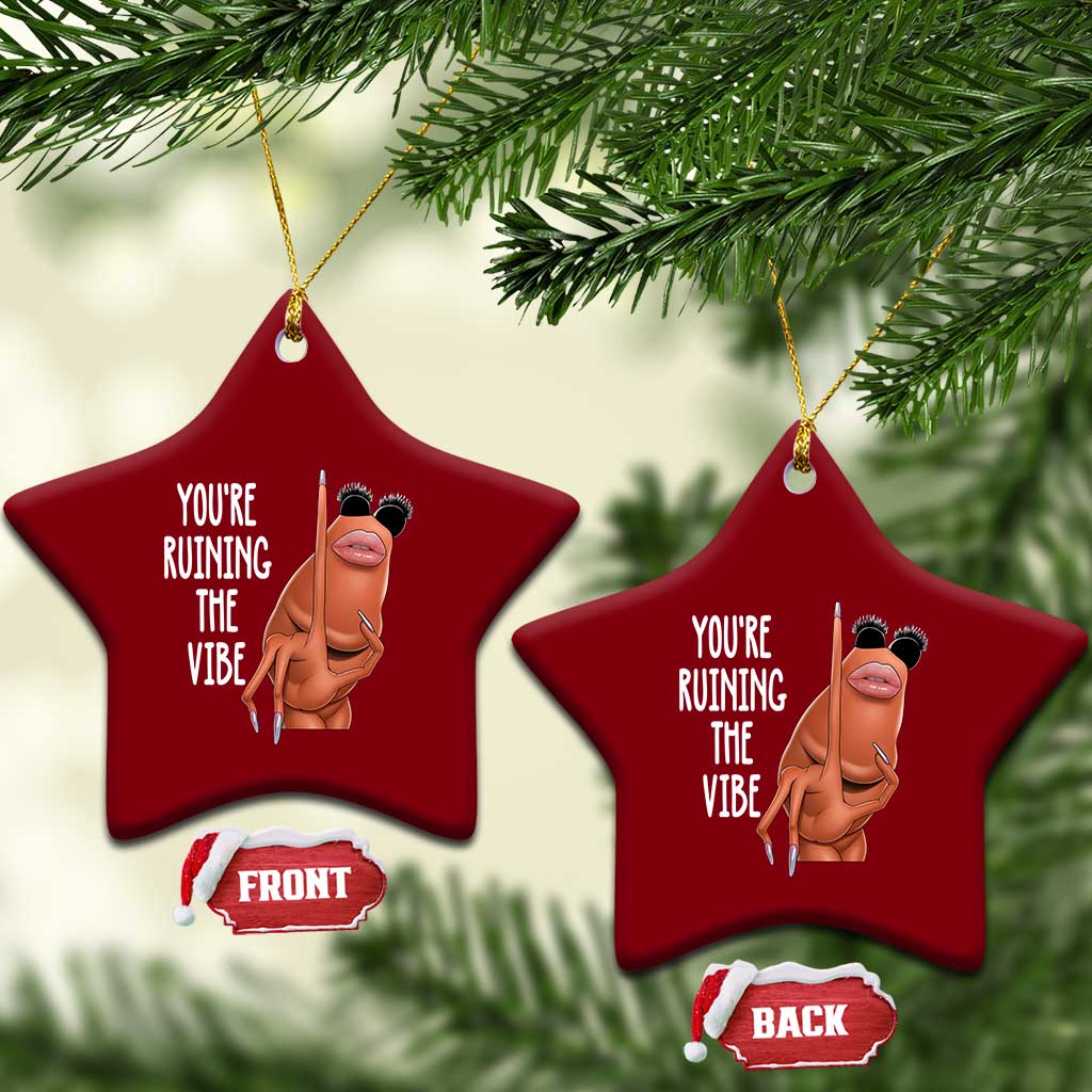 Funny Marcus Ceramic Ornament You Are Ruining The Vibe Worm Meme TS11 Print Your Wear