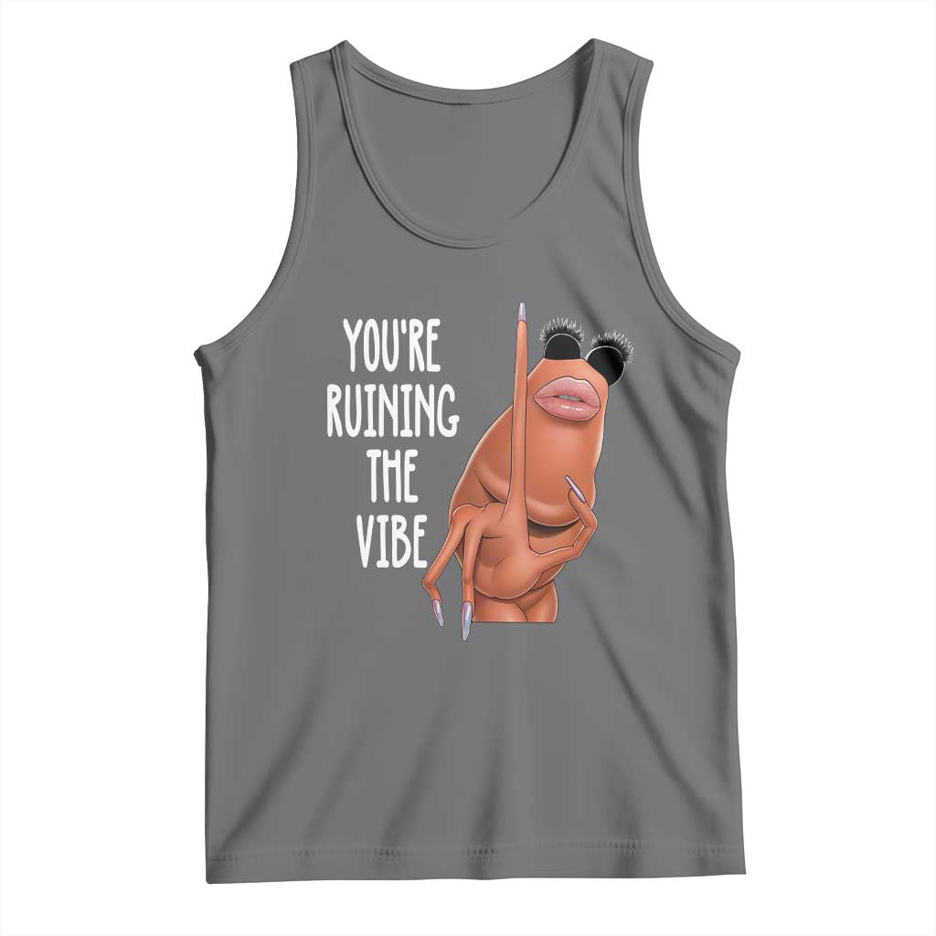 Funny Marcus Tank Top You Are Ruining The Vibe Worm Meme TS11 Black Heather Print Your Wear