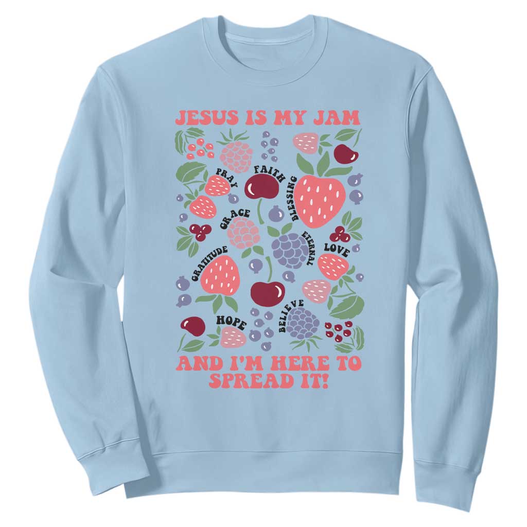 Jesus Is My Jam And I Am Here To Spread It Sweatshirt Christian Faith TS11 Light Blue Print Your Wear
