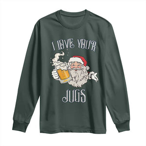 Funny Christmas Beers Couple Long Sleeve Shirt I Love Your Jugs Santa Beers Drinker TS11 Dark Forest Green Print Your Wear