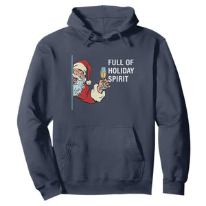 Funny Christmas Wine Hoodie Full Of Holiday Spirit Santa TS11 Navy Print Your Wear