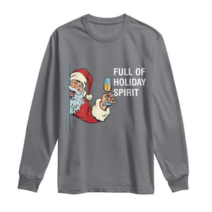 Funny Christmas Wine Long Sleeve Shirt Full Of Holiday Spirit Santa TS11 Charcoal Print Your Wear