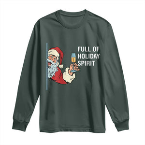 Funny Christmas Wine Long Sleeve Shirt Full Of Holiday Spirit Santa TS11 Dark Forest Green Print Your Wear