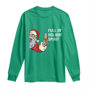 Funny Christmas Wine Long Sleeve Shirt Full Of Holiday Spirit Santa TS11 Irish Green Print Your Wear