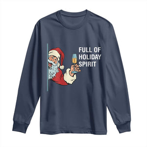 Funny Christmas Wine Long Sleeve Shirt Full Of Holiday Spirit Santa TS11 Navy Print Your Wear