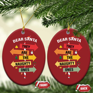 Dear Santa They Are The Naughty Ones Christmas Ornament TS11 Oval Red Print Your Wear