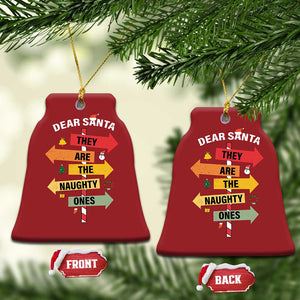 Dear Santa They Are The Naughty Ones Christmas Ornament TS11 Bell Flake Red Print Your Wear