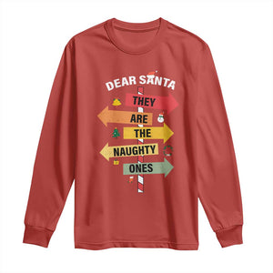 Dear Santa They Are The Naughty Ones Christmas Long Sleeve Shirt TS11 Red Print Your Wear