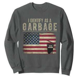 Funny Trump Garbage 2024 Sweatshirt I Identify As A Garbage Vote Trump American Flag TS11 Dark Heather Print Your Wear