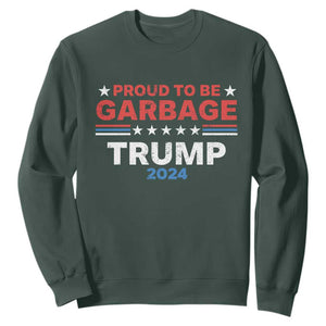 Funny Trump Garbage Sweatshirt Proud To Be Garbage Trump 2024 American Flag TS11 Dark Forest Green Print Your Wear