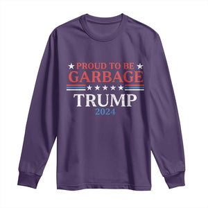 Funny Trump Garbage Long Sleeve Shirt Proud To Be Garbage Trump 2024 Star Striped TS11 Purple Print Your Wear