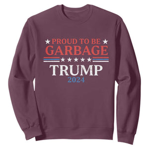 Funny Trump Garbage Sweatshirt Proud To Be Garbage Trump 2024 Star Striped TS11 Maroon Print Your Wear