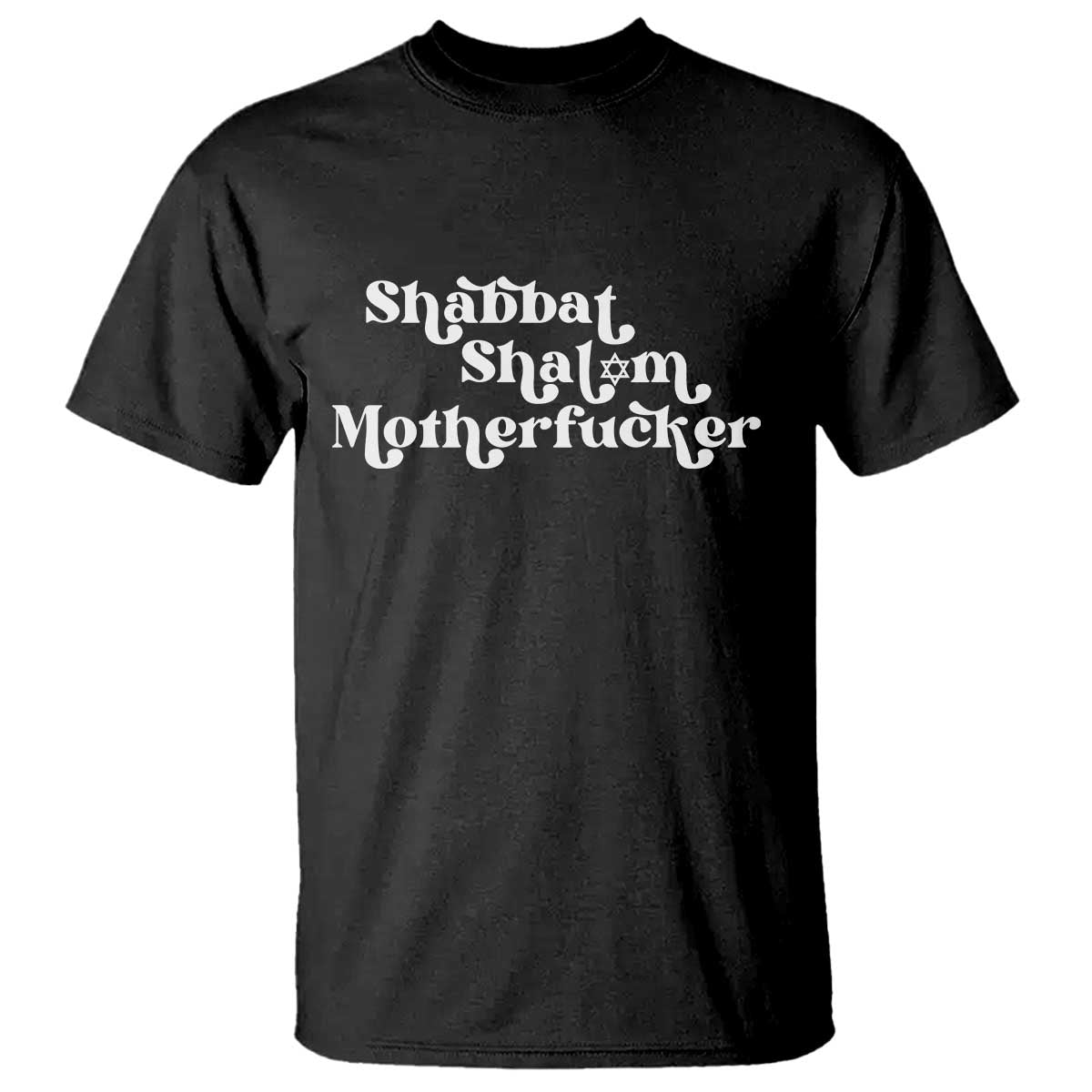 Funny Shabbat Shalom Motherfucker T Shirt Jewish Kosher TS11 Black Print Your Wear