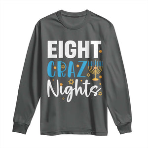 Funny Hanukkah Eight Crazy Nights Long Sleeve Shirt Menorah David Stars TS11 Dark Heather Print Your Wear