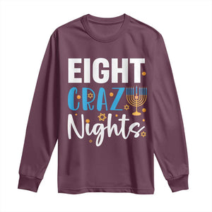 Funny Hanukkah Eight Crazy Nights Long Sleeve Shirt Menorah David Stars TS11 Maroon Print Your Wear