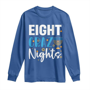 Funny Hanukkah Eight Crazy Nights Long Sleeve Shirt Menorah David Stars TS11 Royal Blue Print Your Wear