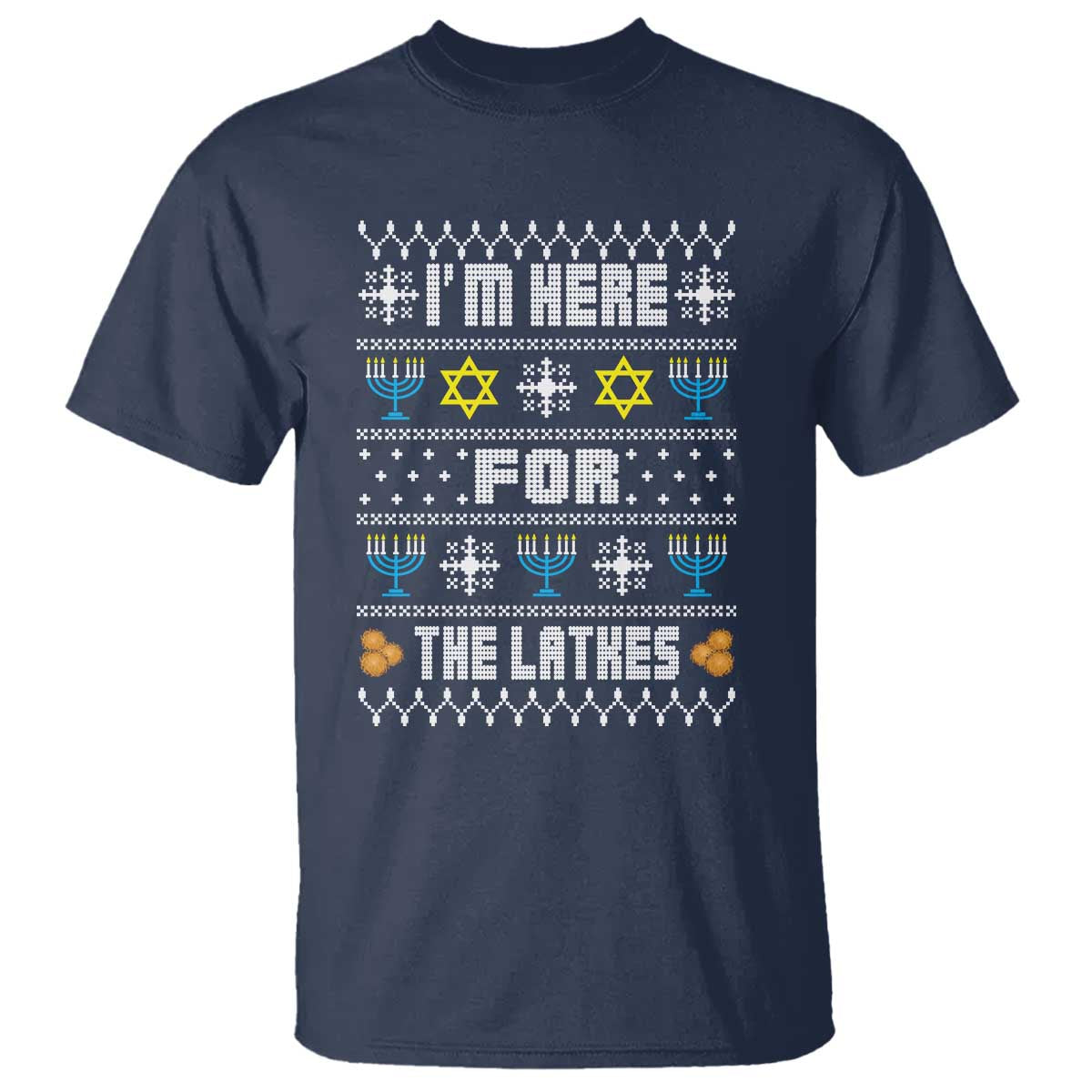 Funny Hanukkah T Shirt I'm Here For The Latkes Menorah TS11 Navy Print Your Wear