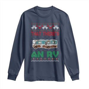 Funny Christmas Movie Long Sleeve Shirt That There's An RV Camping Motorhome Bell TS11 Navy Print Your Wear