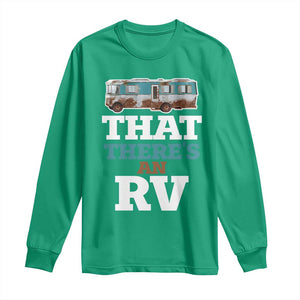 Funny Christmas Movie Long Sleeve Shirt That There's An RV Camping Car Motorhome TS11 Irish Green Print Your Wear