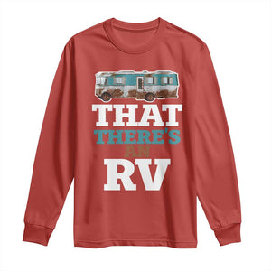 Funny Christmas Movie Long Sleeve Shirt That There's An RV Camping Car Motorhome TS11 Red Print Your Wear